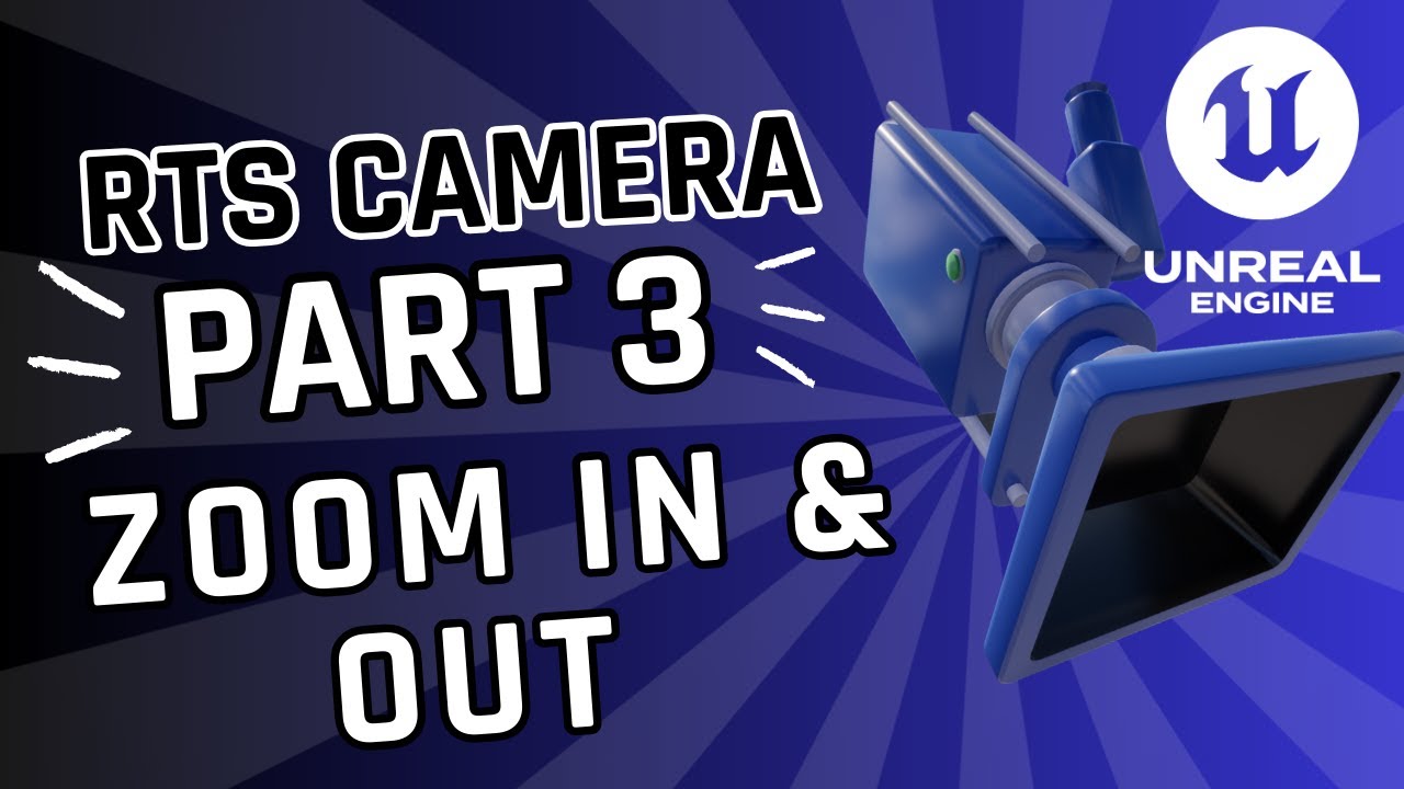 Part 3 – Add Smooth Camera Zoom In & Out To Your RTS Game In Unreal Engine 5
